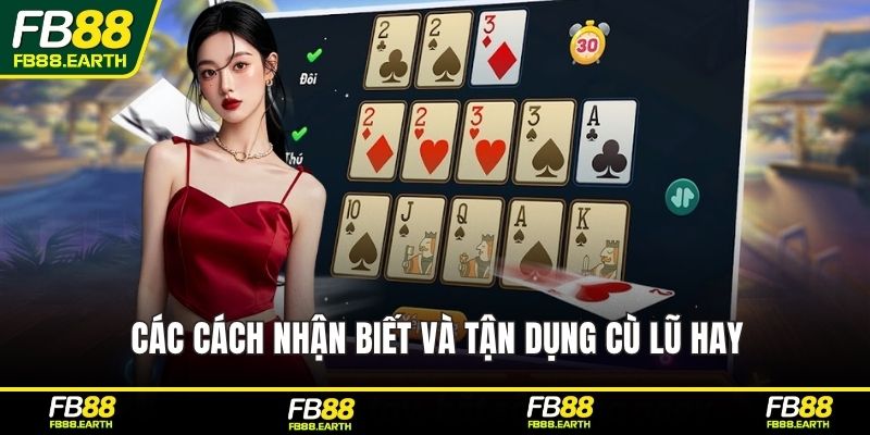 Các cách nhận biết và tận dụng cù lũ hay