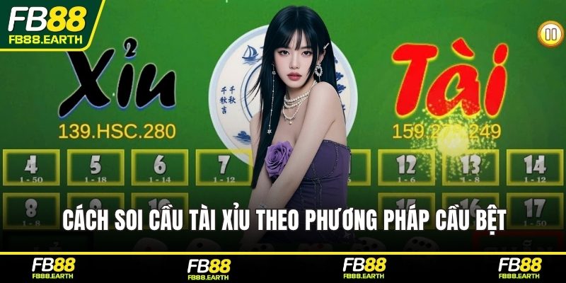 Cách soi cầu tài xỉu theo phương pháp cầu bệt