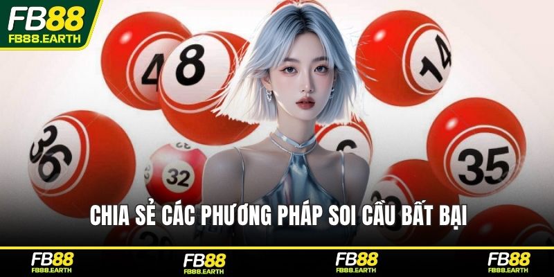 Chia sẻ các phương pháp soi cầu bất bại