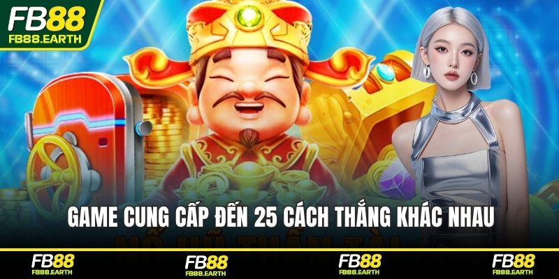 Game cung cấp đến 25 cách thắng khác nhau