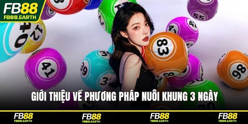 Giới thiệu về phương pháp nuôi khung 3 ngày