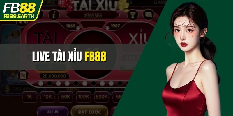 live tài xỉu FB88