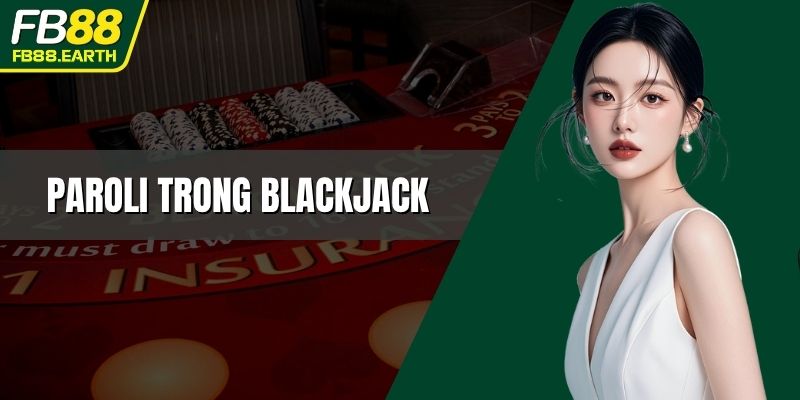 Paroli trong Blackjack