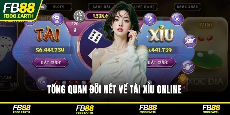 Tổng quan đôi nét về tài xỉu online