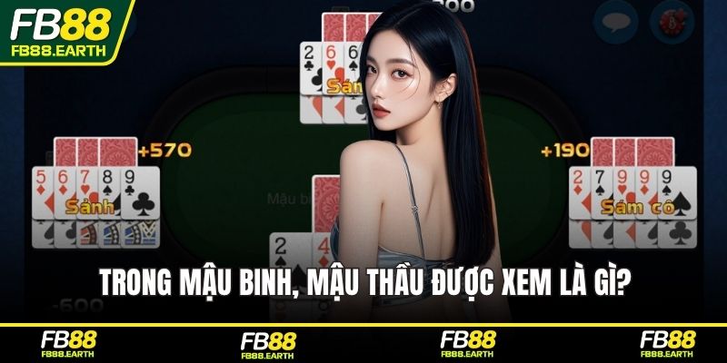 Trong Mậu Binh, mậu thầu được xem là gì?